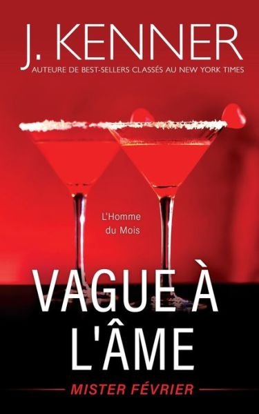 Cover for J Kenner · Vague a l'ame: Mister Fevrier - L'Homme Du Mois (Pocketbok) (2020)