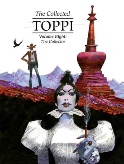 Cover for Sergio Toppi · The Collected Toppi vol.8: The Collector (Gebundenes Buch) (2022)