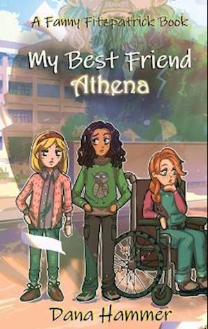 Cover for Dana Hammer · My Best Friend Athena (Book) (2023)