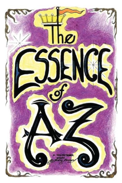 Cover for Ruben J Burciaga · The Essence of Az (Paperback Book) (2021)