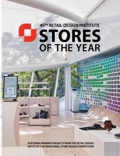 Cover for Retail Design Institute · Stores of the Year 45 (Pocketbok) (2017)