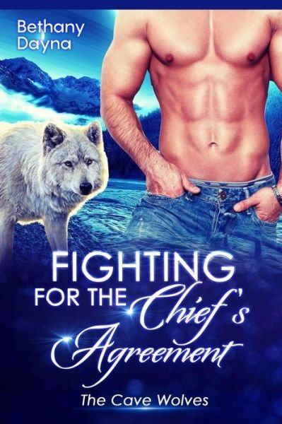 Cover for Bethany Dayna · Fighting for the Chief's Agreement (Paperback Bog) (2017)