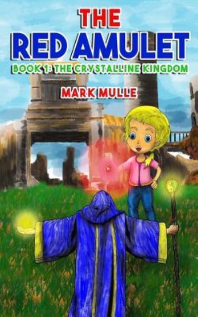 Cover for Mark Mulle · The Red Amulet (Book 1) (Paperback Book) (2017)