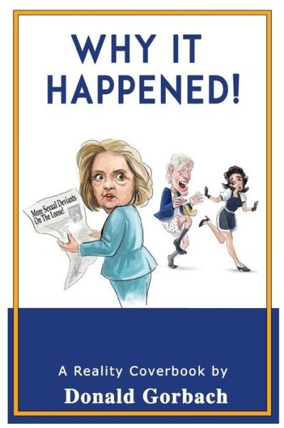 Cover for Donald Gorbach · Why it Happened (Paperback Book) (2017)