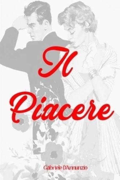Cover for Gabriele D'Annunzio · Il piacere (Paperback Book) (2018)