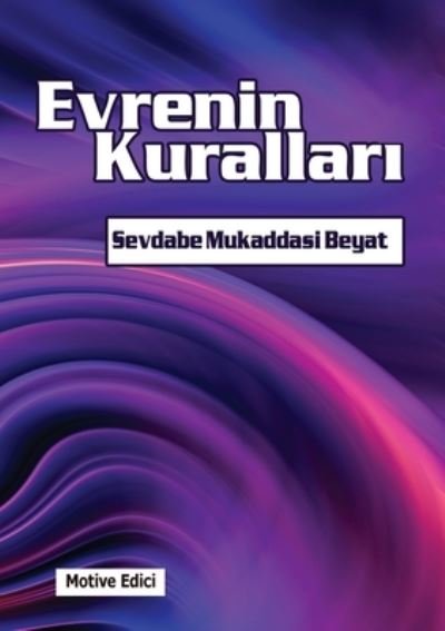 Cover for Sevdabe Mukaddasi Beyat · Evrenin kurallar? (Paperback Book) (2021)