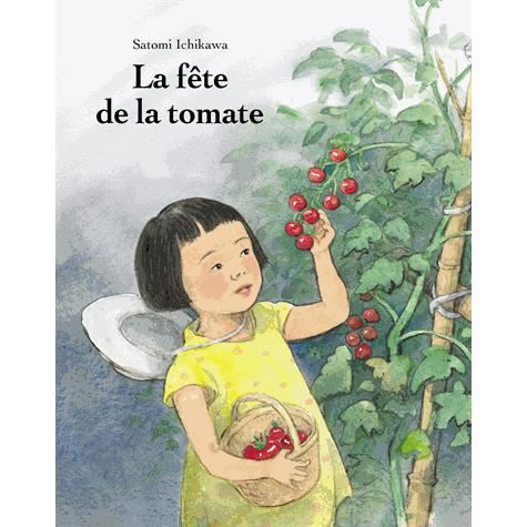 Cover for Satomi Ichikawa · La fete de la tomate (Paperback Book) (2014)