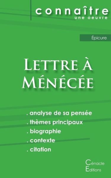 Fiche de lecture Lettre a Menecee (Analyse philosophique de reference et resume complet) - Épicure - Kirjat - Les éditions du Cénacle - 9782367887647 - torstai 1. helmikuuta 2018