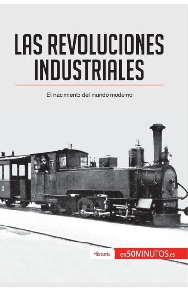 Cover for 50minutos · Las revoluciones industriales (Paperback Book) (2016)