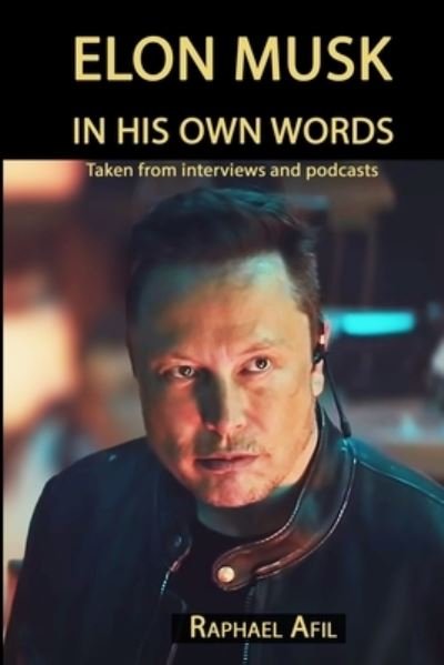 Cover for Raphael Afil · Elon Musk: In His Own Words (Paperback Book) (2021)