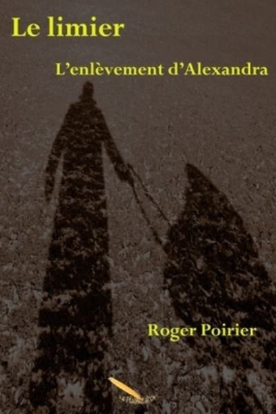 Cover for Poirier Roger · Le limier Tome 2 (Pocketbok) (2021)
