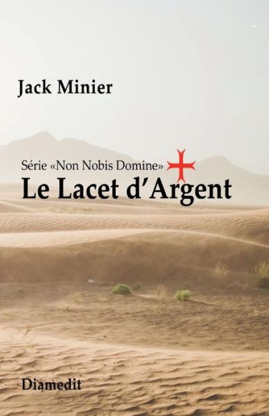 Cover for M Jack Minier · Le Lacet d'Argent (Paperback Book) (2016)