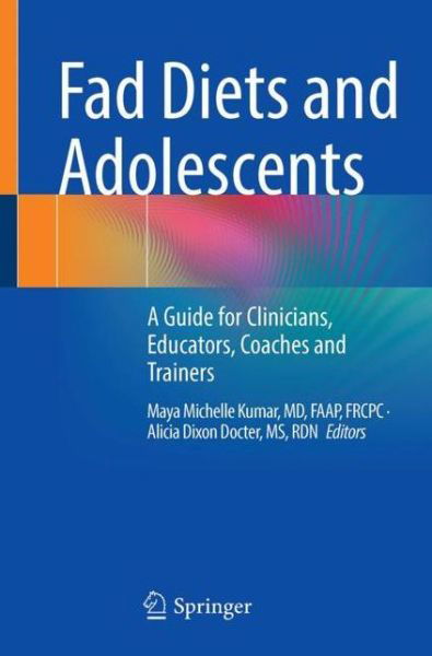 Cover for Fad Diets and Adolescents: A Guide for Clinicians, Educators, Coaches and Trainers (Pocketbok) [1st ed. 2023 edition] (2022)
