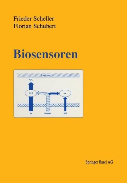 Scheller · Biosensoren (Paperback Bog) [Softcover Reprint of the Original 1st 1989 edition] (2014)