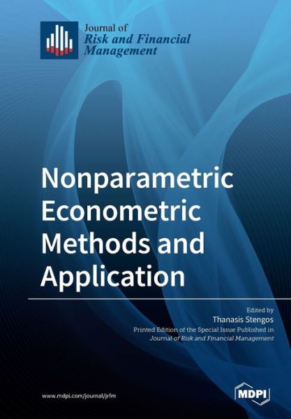 Nonparametric Econometric Methods and Application - Thanasis Stengos - Books - Mdpi AG - 9783038979647 - May 20, 2019