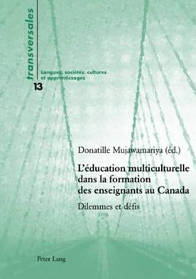Cover for L'Education Multiculturelle Dans La Formation Des Enseignants Au Canada: Dilemmes Et Defis - Transversales (Paperback Book) (2006)