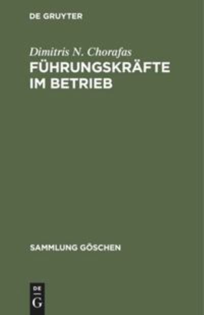Cover for Dimitris N. Gerhard E. Chorafas Ortner · Führungskräfte im Betrieb (Innbunden bok) (1974)