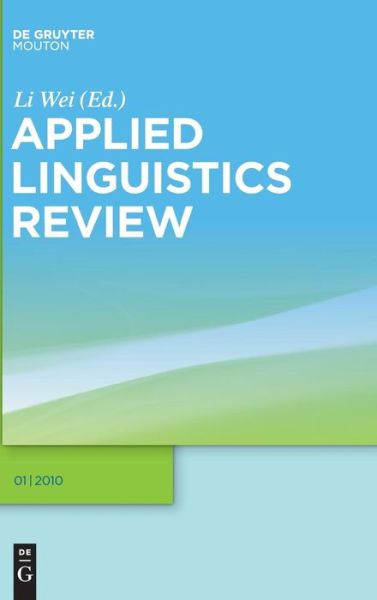 Applied Linguistics Review - Li Wei - Books - De Gruyter Mouton - 9783110222647 - June 15, 2010