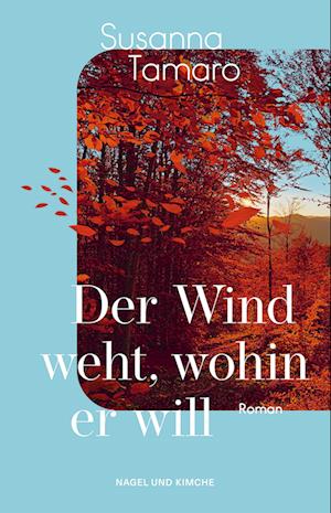 Cover for Susanna Tamaro · Der Wind weht, wohin er will (Book) (2024)