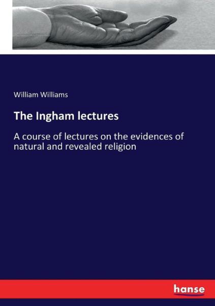 Cover for William Williams · The Ingham lectures (Paperback Book) (2017)