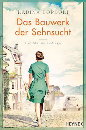 Cover for Ladina Bordoli · Das Bauwerk der Sehnsucht (Pocketbok) (2021)