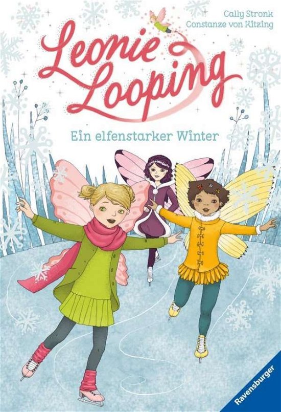 Cover for Cally Stronk · Leonie Looping, Band 6: Ein elfenstarker Winter (Toys)