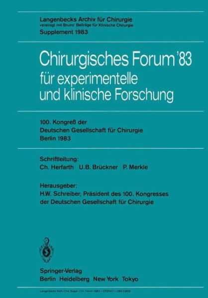 Cover for H -w Schreiber · Chirurgisches Forum '83 fur Experimentelle und Klinische Forschung - Deutsche Gesellschaft fur chirurgie / Forumband (Paperback Book) (1983)