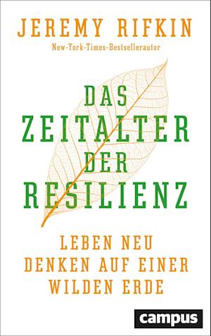 Das Zeitalter der Resilienz - Jeremy Rifkin - Books - Campus - 9783593506647 - October 12, 2022