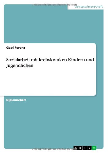 Cover for Ferenz · Sozialarbeit mit krebskranken Ki (Book) [German edition] (2011)