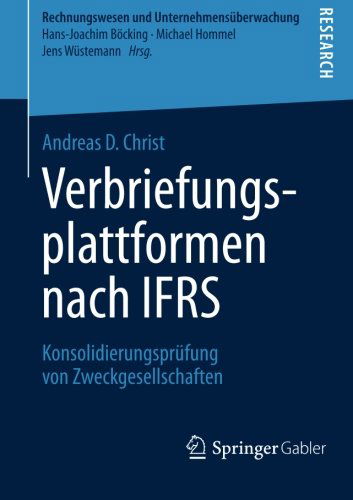 Cover for Andreas D Christ · Verbriefungsplattformen Nach Ifrs: Konsolidierungsprufung Von Zweckgesellschaften - Rechnungswesen Und Unternehmensuberwachung (Paperback Book) [2014 edition] (2014)