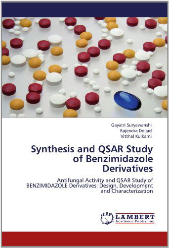 Cover for Vitthal Kulkarni · Synthesis and Qsar Study of Benzimidazole Derivatives: Antifungal Activity and Qsar Study of Benzimidazole Derivatives: Design, Development and Characterization (Paperback Book) (2012)