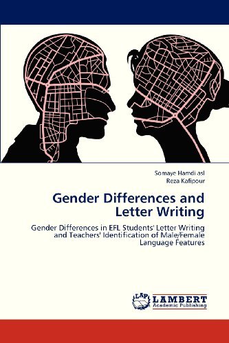 Cover for Reza Kafipour · Gender Differences and Letter Writing: Gender Differences in Efl Students' Letter Writing and Teachers' Identification of Male / Female Language Features (Pocketbok) (2013)