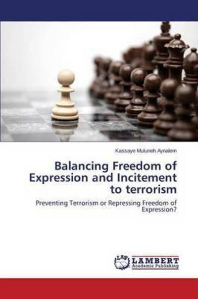 Cover for Aynalem Kassaye Muluneh · Balancing Freedom of Expression and Incitement to Terrorism (Pocketbok) (2015)