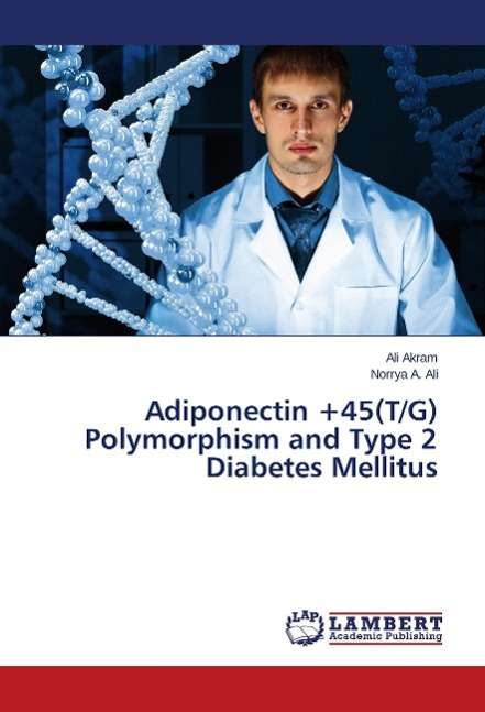 Cover for Akram · Adiponectin +45 (T/G) Polymorphism (Book)