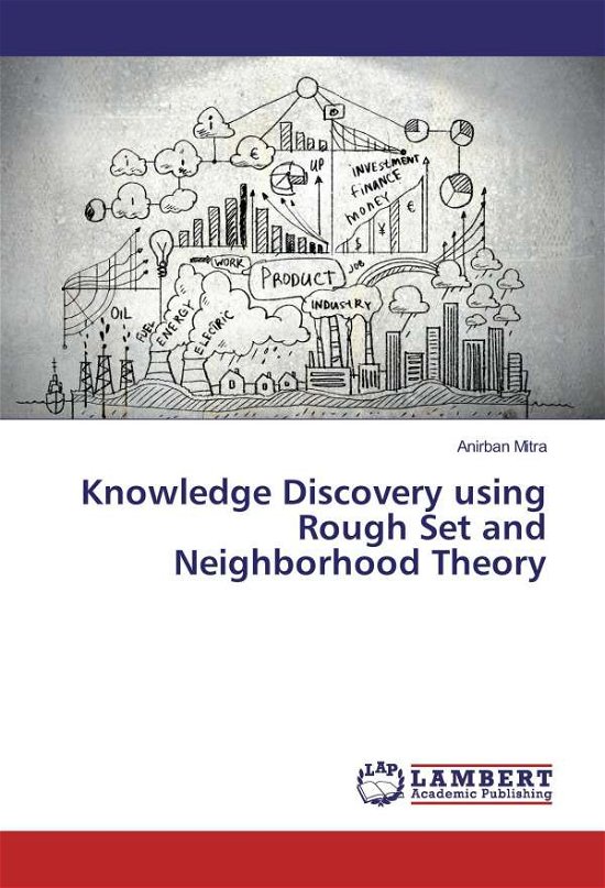 Knowledge Discovery using Rough S - Mitra - Bøger -  - 9783659709647 - 