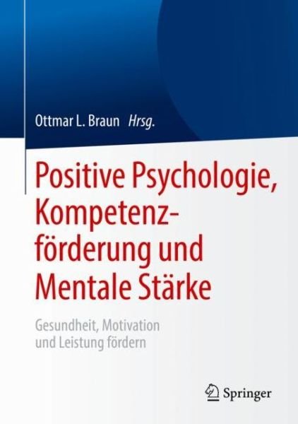 Cover for Braun · Positive Psychologie Kompetenzfoerderung und Mentale Staerke (Book) (2019)