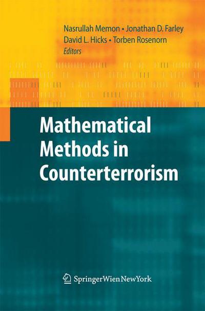 Mathematical Methods in Counterterrorism - Nasrullah Memon - Livros - Springer Verlag GmbH - 9783709116647 - 11 de novembro de 2014