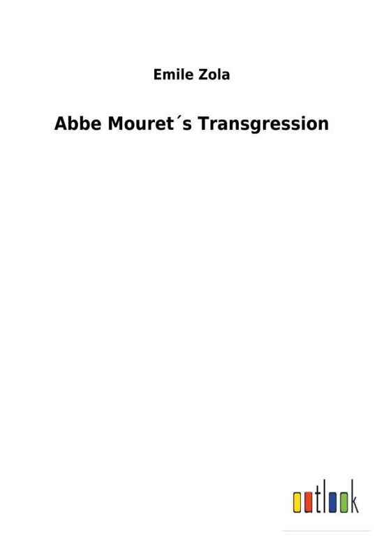 Cover for Zola · Abbe Mouret s Transgression (Buch) (2017)