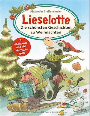 Lieselotte: Die schönsten Geschichten zu Weihnachten - Alexander Steffensmeier - Książki - Fischer Sauerländer - 9783737373647 - 25 września 2024