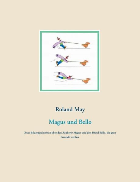 Cover for May · Magus und Bello (Book) (2019)