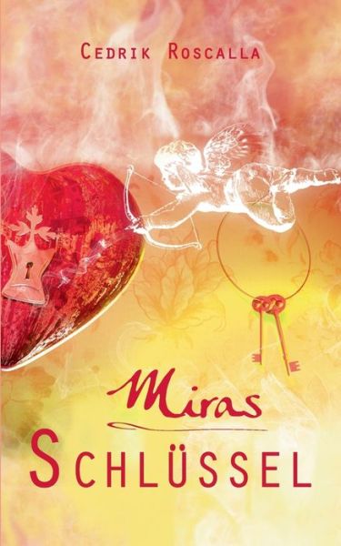 Cover for Roscalla · Miras Schlüssel (Book) (2017)