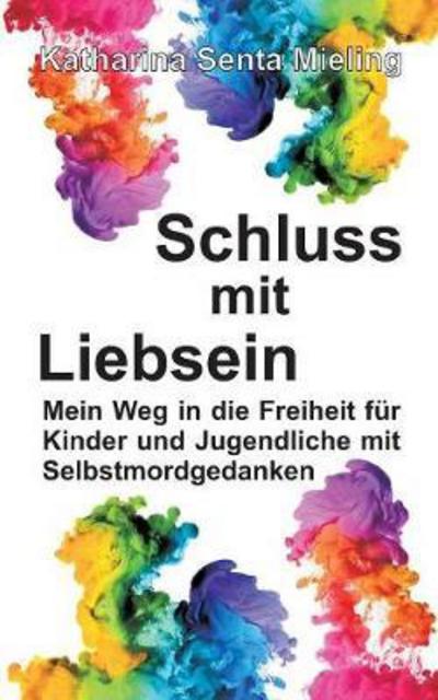 Cover for Mieling · Schluss mit Liebsein (Book) (2017)