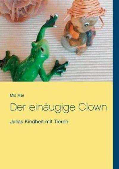 Cover for Mai · Der einäugige Clown (Book) (2017)