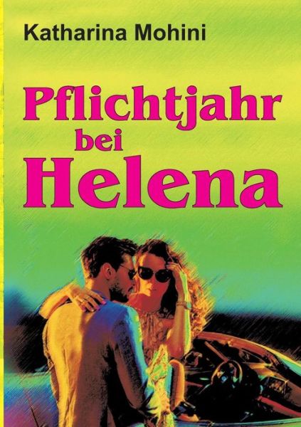 Cover for Mohini · Pflichtjahr bei Helena (Buch) (2018)