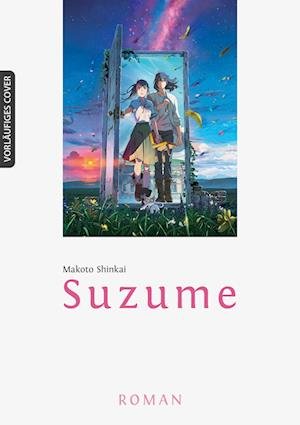 Cover for Makoto Shinkai · Suzume (Bog) (2024)