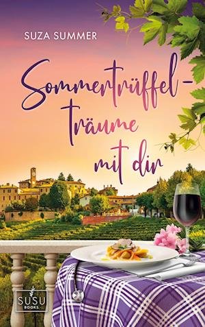 Cover for Suza Summer · Sommertrüffelträume mit dir (Book) (2023)