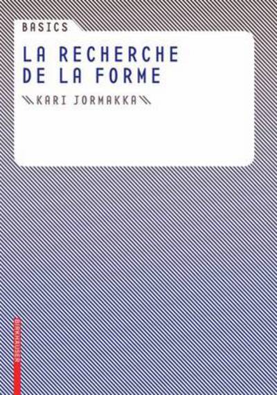 Cover for Jormakka · Basics La recherche de la form (Book) [French, 1 edition] (2007)