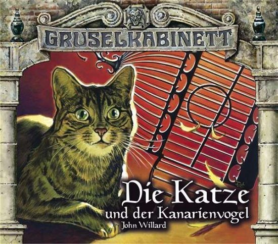 Cover for Gruselkabinett-folge 84 Und 85 · Die Katze Und Der Kanarienvogel (CD) (2014)