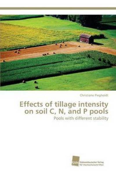 Cover for Piegholdt · Effects of tillage intensity (Book) (2015)