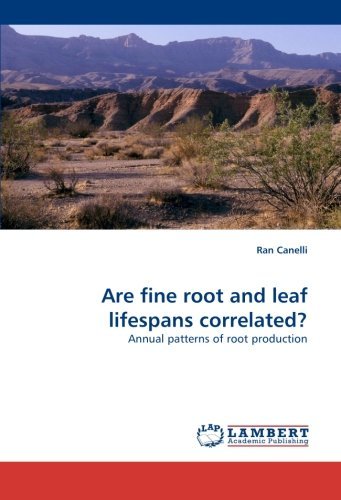 Cover for Ran Canelli · Are Fine Root and Leaf Lifespans Correlated?: Annual Patterns of Root Production (Taschenbuch) (2010)